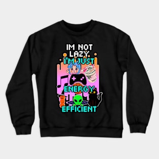 Funny Sarcastic Lazy Sleep Quote Crewneck Sweatshirt